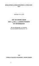 Die Buchdrucker des 15. bis 17. Jahrhunderts in Österreich by Helmut W. Lang