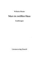 Cover of: Mars im zwölften Haus: Erzählungen