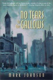 Cover of: No tears to the gallows: the strange case of Frank McCullough