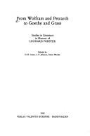 Cover of: From Wolfram and Petrarch to Goethe and Grasse: studies in literature in honour of Leonard Forster