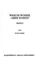 Cover of: Warum-woher-aber wohin? by Hans Grimm