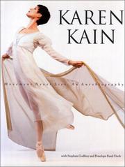Cover of: Karen Kain: Movement Never Lies