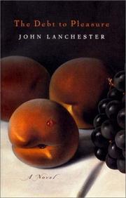Cover of: The Debt to Pleasure by John Lanchester