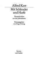 Mit Schleuder und Harfe by Alfred Kerr