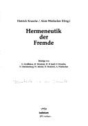 Cover of: Hermeneutik der Fremde by Dietrich Krusche, Alois Wierlacher (Hrsg.) ; Beiträge von G. Grossklaus ... [et al.].