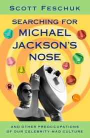Searching for Michael Jackson's nose by Scott Feschuk