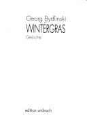 Cover of: Wintergras: Gedichte