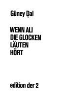 Cover of: Wenn Ali die Glocken läuten hört by Güney Dal