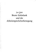 Cover of: Bruno Schönlank und die Arbeitersprechchorbewegung