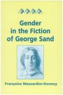 Cover of: Gender in the fiction of George Sand