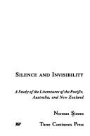 Cover of: Silence and invisibility: a study of the literatures of the Pacific, Australia, and New Zealand