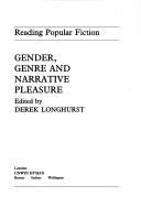 Gender, genre and narrative pleasure by Derek Longhurst