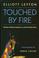 Cover of: Touched by fire