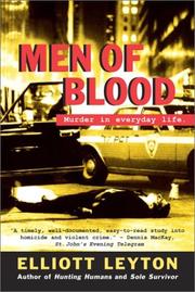 Cover of: Men of blood by Elliott Leyton