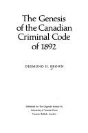 Cover of: The Genesis of the Canadian Criminal Code of 1892 (Publications of the Osgoode Society)