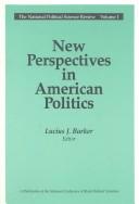 Cover of: New Perspectives in American Politics (National Political Science Review)