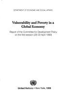 Cover of: Vulnerability and poverty in a global economy: report of the Committee for Development Policy on the first session (26-30 April 1999)