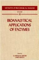 Cover of: Bioanalytical Applications of Enzymes by Clarence H. Suelter, Larry J. Kricka