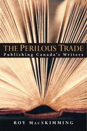 Cover of: The perilous trade: publishing Canada's writers