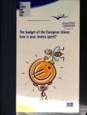 Cover of: The budget of the European Union by 