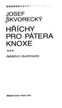 Cover of: Hřichy pro pátera Knoxe by Josef Škvorecký