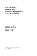 Cover of: Ethnic Identity and Equality: Varieties of Experience in a Canadian City