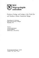 Cover of: Petroleum geology and geology of the North Sea and Northeast Atlantic Continental Margin: proceedings of a conference held at the University of Bergen, December 1973