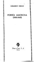 Cover of: Poesía amorosa (1918-1969) by Gerardo Diego