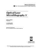 Cover of: Optical/Laser Microlithography V: 11-13 March 1992 San Jose, California (Spie Proceedings, Vol 1674)