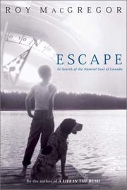Cover of: Escape: In Search of the Natural Soul of Canada