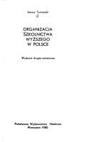 Cover of: Organizacja szkolnictwa wyższego w Polsce.