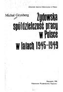 Cover of: Zydowska spółdzielczość pracy w Polsce w latach 1945-1949
