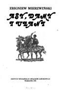 Cover of: Asy, damy i ulani. by Zbigniew Mierzwiński