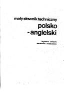 Cover of: Mały słownik techniczny polsko-angielski