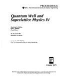 Cover of: Quantum well and superlattice physics IV: 23-24 March, 1992, Somerset, New Jersey