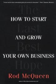 Cover of: The Last Best Hope: How to Start and Grow Your Own Business