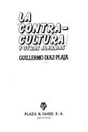 Cover of: contra-cultura y otros alarmas