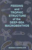 Cover of: Feeding and trophic structure of the deep-sea macrobenthos