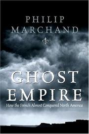 Cover of: Ghost Empire | Philip Marchand
