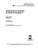 Cover of: Mathematical methods in medical imaging II: 15-16 July 1993, San Diego, California