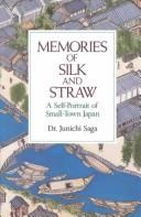 Cover of: Memories of silk and straw | JunКѕichi Saga
