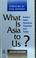 Cover of: What is Asia to us?