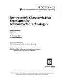 Cover of: Spectroscopic Characterization Techniques for Semiconductor Technology V by Orest J. Glembocki