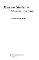 Cover of: Museum studies in material culture by edited by Susan M. Pearce.