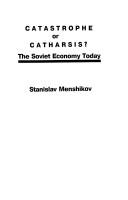 Catastrophe or catharsis? by S. M. Menʹshikov, Stanislav Menshikov, S. M. Mennshikov