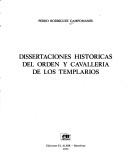 Dissertaciones historicas del orden y cavalleria de los Templarios by Campomanes, Pedro Rodríguez conde de