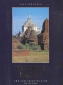 Cover of: Imperial Pagan: art and architecture of Burma