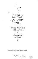 Cover of: New writing Scotland 1983 by edited by Alexander Scott and James Aitchison ; managing editor David Hewitt.