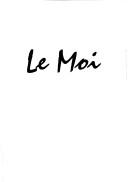 Cover of: Le Moi: essays on Jean de Joinville, Christine de Pizan, La Bruyère, Rousseau, Romain Rolland, Céline, Beckett