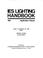 Cover of: IES lighting handbook